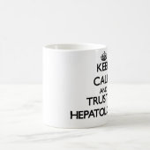 Behalten Sie Ruhe und vertrauen Sie einem Kaffeetasse (Mittel)