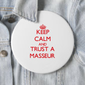 Behalten Sie Ruhe und vertrauen Sie einem Masseur Button (Beispiel)