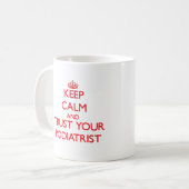 Behalten Sie Ruhe und vertrauen Sie Ihrem Fußarzt Kaffeetasse (Vorderseite Links)