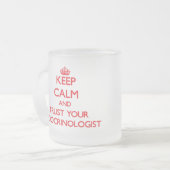 Behalten Sie Ruhe und vertrauen Sie Ihrem Mattglastasse (Vorderseite Links)