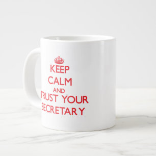 Behalten Sie Ruhe und vertrauen Sie Ihrem Sekretä Jumbo-Tasse