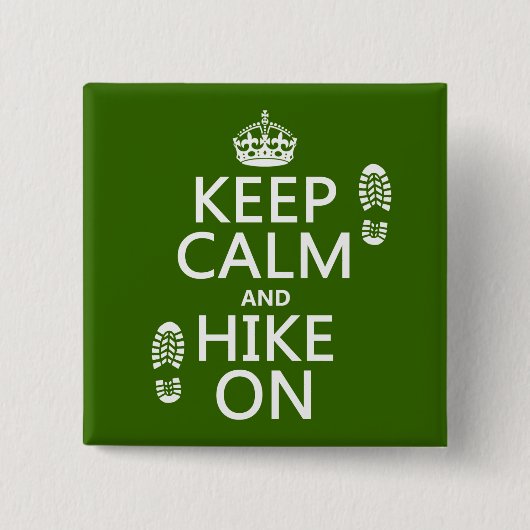 Behalten Sie Ruhe und Wanderung auf (irgendeine Button (Vorderseite)
