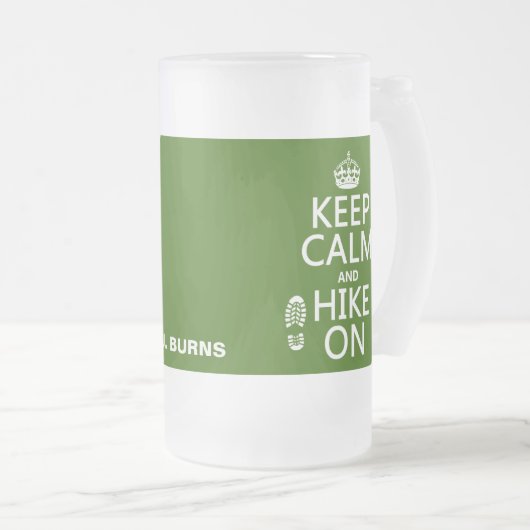 Behalten Sie Ruhe und Wanderung auf (irgendeine Mattglas Bierglas (VorderseiteRechts)