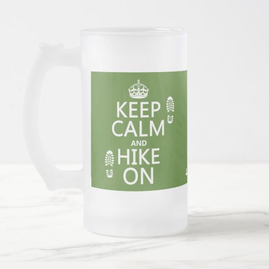 Behalten Sie Ruhe und Wanderung auf (irgendeine Mattglas Bierglas (Links)