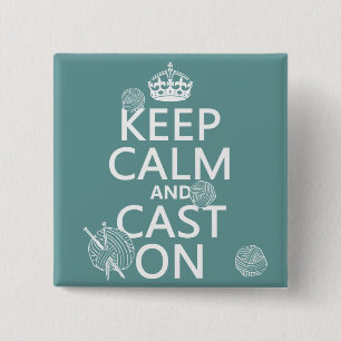 Behalten Sie Ruhe und werfen Sie an - alle Farben Button