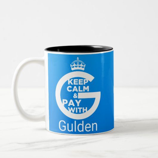 Behalten Sie Ruhe und zahlen Sie mit Gulden Zweifarbige Tasse (Links)