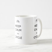 Behalten Sie Ruhe und Zyklus Kaffeetasse (VorderseiteRechts)
