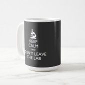 Behalten Sie Ruhe verlassen nicht die Kaffeetasse (Vorderseite Links)