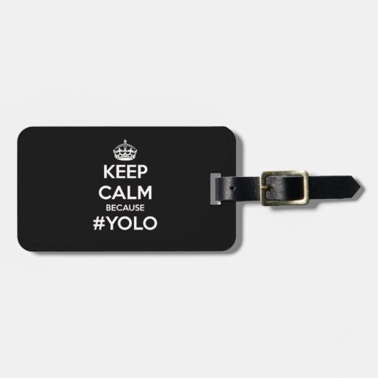 Behalten Sie Ruhe weil YOLO Gepäckanhänger (Vorderseite horizontal)
