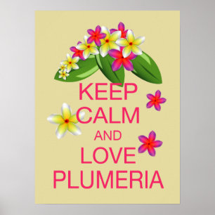 Behalten Sie Ruheund Liebeplumeria-feine Poster