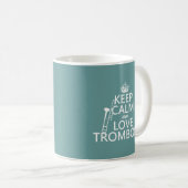 Behalten Sie Ruheund LiebeTrombone (irgendeine Kaffeetasse (VorderseiteRechts)