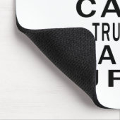 Behalten Sie ruhig, mir zu vertrauen, den ich ein Mousepad (Ecke)