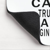 Behalten Sie ruhig, mir zu vertrauen, den ich Mousepad (Ecke)