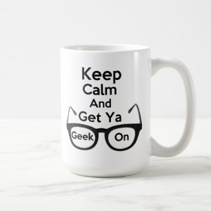 Behalten Sie ruhig u. erhalten Sie Ya Geek auf Kaffeetasse