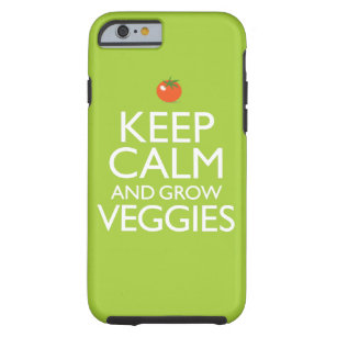 Behalten Sie ruhig und bauen Sie Veggies an Tough iPhone 6 Hülle