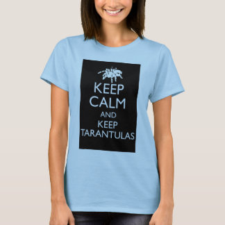Behalten Sie ruhig und behalten Sie Tarantulas T-Shirt