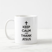 Behalten Sie ruhig und danken Sie Jesus Kaffeetasse (Links)