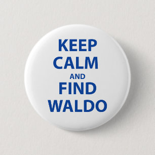 Behalten Sie ruhig und Entdeckung Waldo Button