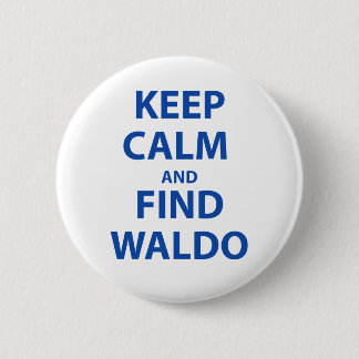 Behalten Sie ruhig und Entdeckung Waldo Button