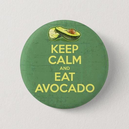 Behalten Sie ruhig und essen Sie Avocado Button (Vorderseite)