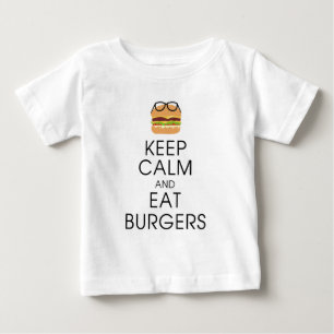 Behalten Sie ruhig und essen Sie Burger Baby T-shirt