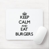 Behalten Sie ruhig und essen Sie Burger Mousepad (Mit Mouse)