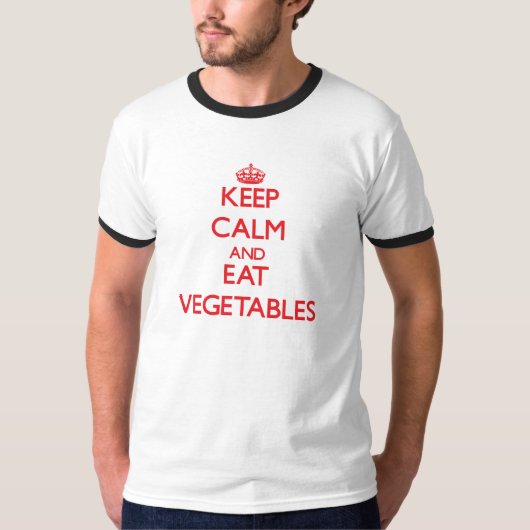 Behalten Sie ruhig und essen Sie Gemüse T-Shirt (Vorderseite)