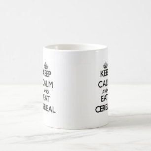 Behalten Sie ruhig und essen Sie Getreide Kaffeetasse