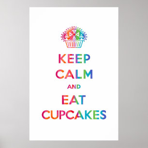 Behalten Sie ruhig und essen Sie kleine Kuchen - Poster