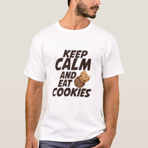 Behalten Sie ruhig und essen Sie Plätzchen-T-Shir T-Shirt