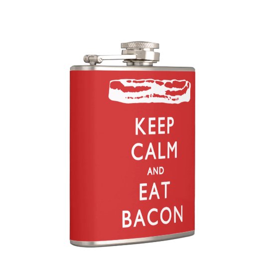 BEHALTEN Sie RUHIG und essen Sie Speck Flachmann (Rechts)