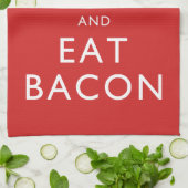 Behalten Sie ruhig und essen Sie Speck Handtuch (Gefaltet)