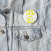 Behalten Sie ruhig und essen Sie Tacos Button (Beispiel)