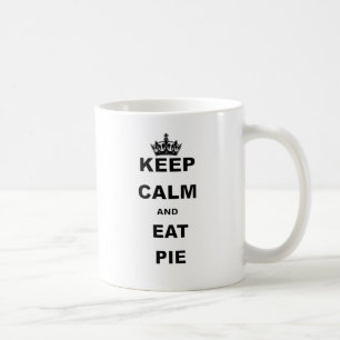 BEHALTEN SIE RUHIG UND ESSEN SIE TORTE KAFFEETASSE