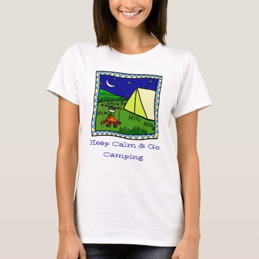Behalten Sie ruhig und gehen Sie Campings-T - T-Shirt (Vorderseite)