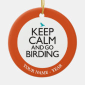 Behalten Sie ruhig und gehen Sie Vogelbeobachtung Keramik Ornament (Vorne)
