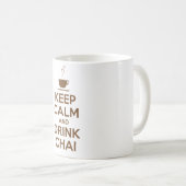 BEHALTEN SIE RUHIG UND GETRÄNK CHAI KAFFEETASSE (VorderseiteRechts)