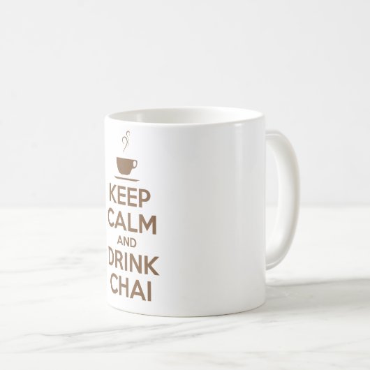 BEHALTEN SIE RUHIG UND GETRÄNK CHAI KAFFEETASSE (VorderseiteRechts)