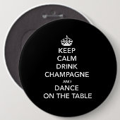 Behalten Sie ruhig und Getränk Champagne und Button (Vorne & Hinten)