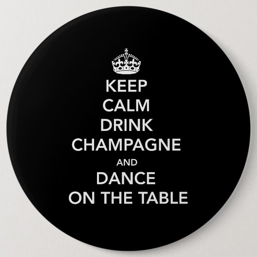 Behalten Sie ruhig und Getränk Champagne und Button (Vorderseite)