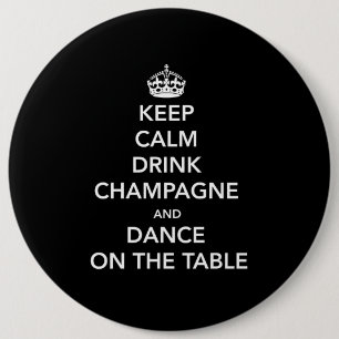 Behalten Sie ruhig und Getränk Champagne und Button