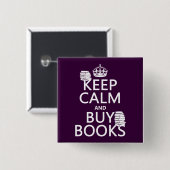 Behalten Sie ruhig und kaufen Sie Bücher (in Button (Vorne & Hinten)