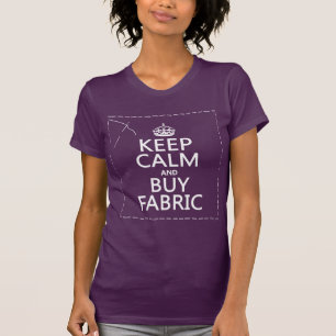 Behalten Sie ruhig und kaufen Sie Gewebe (alle T-Shirt