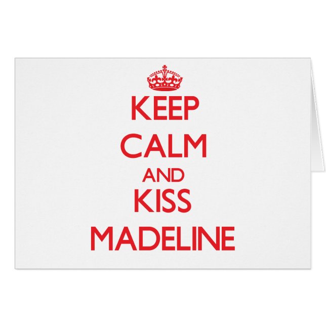 Behalten Sie ruhig und Kuss Madeline (Vorderseite (Horizontal))