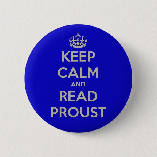 Behalten Sie ruhig und lesen Sie Proust Button (Vorderseite)
