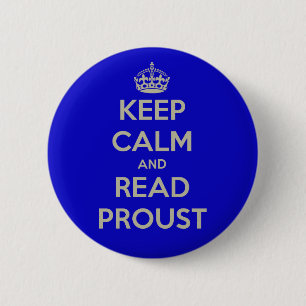 Behalten Sie ruhig und lesen Sie Proust Button