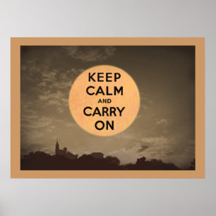 Behalten Sie ruhig und machen Sie Mond weiter Poster