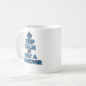 Behalten Sie ruhig und machen Sie Tasse weiter - (Vorderseite Links)