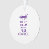 Behalten Sie ruhig und nennen Sie Plage-Kontrolle Ornament (Vorderseite)