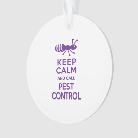 Behalten Sie ruhig und nennen Sie Plage-Kontrolle Ornament (Vorderseite)
